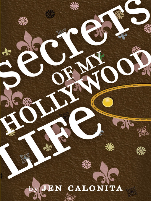 Title details for Secrets of My Hollywood Life by Jen Calonita - Wait list